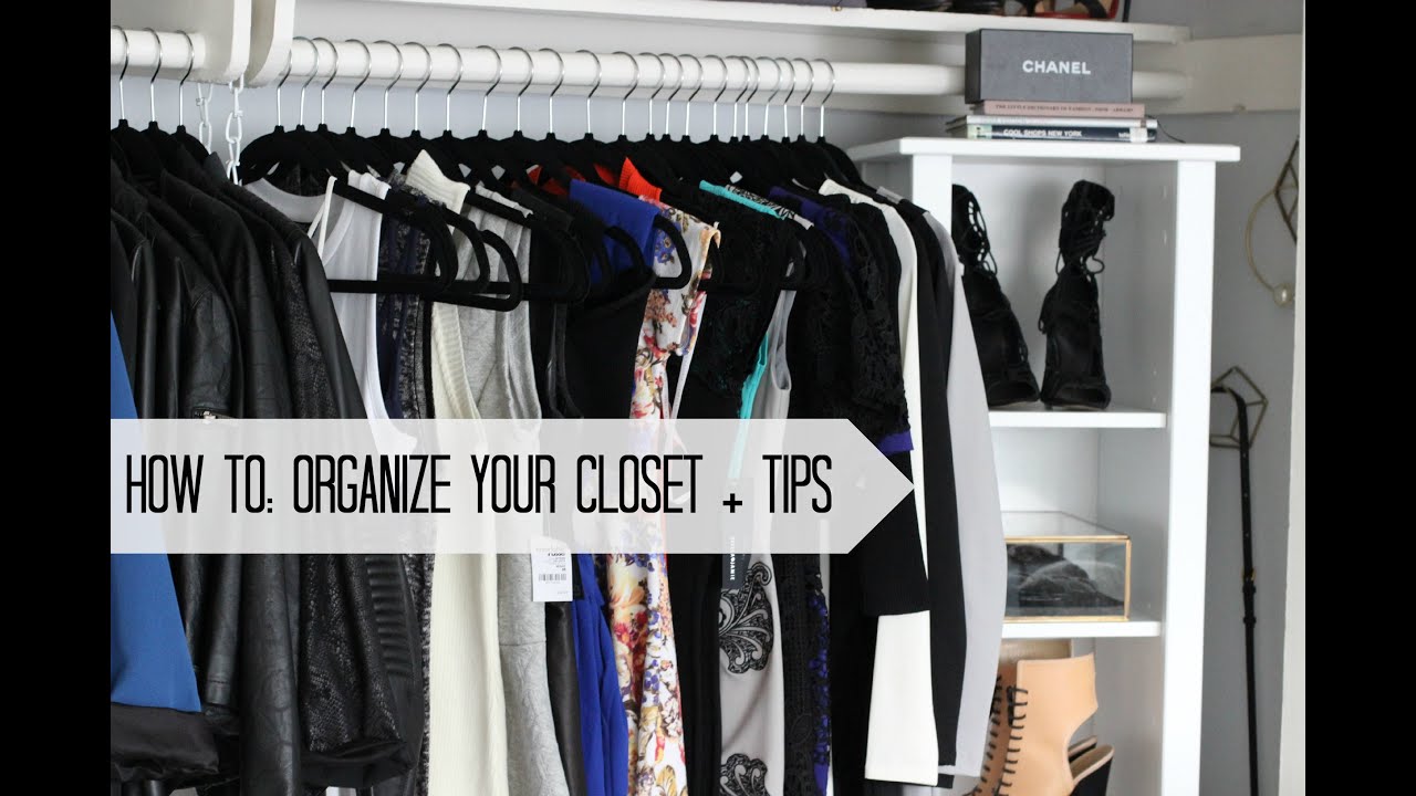 How To: Organize your Closet + Tips/ Closet Tour