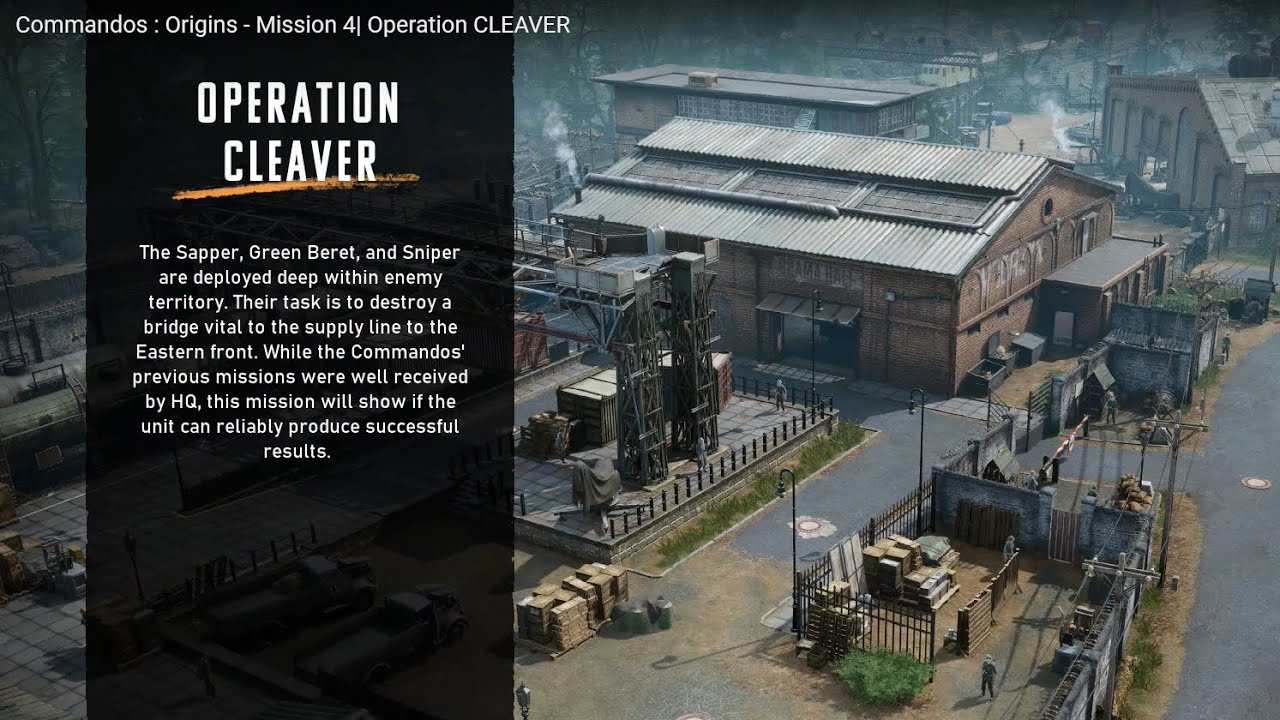 Commandos : Origins - Mission 4| Operation CLEAVER
