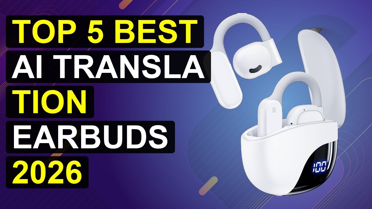 Top 5 Best Ai Translation Earbuds 2026 | Top Ai Translation Earbuds
