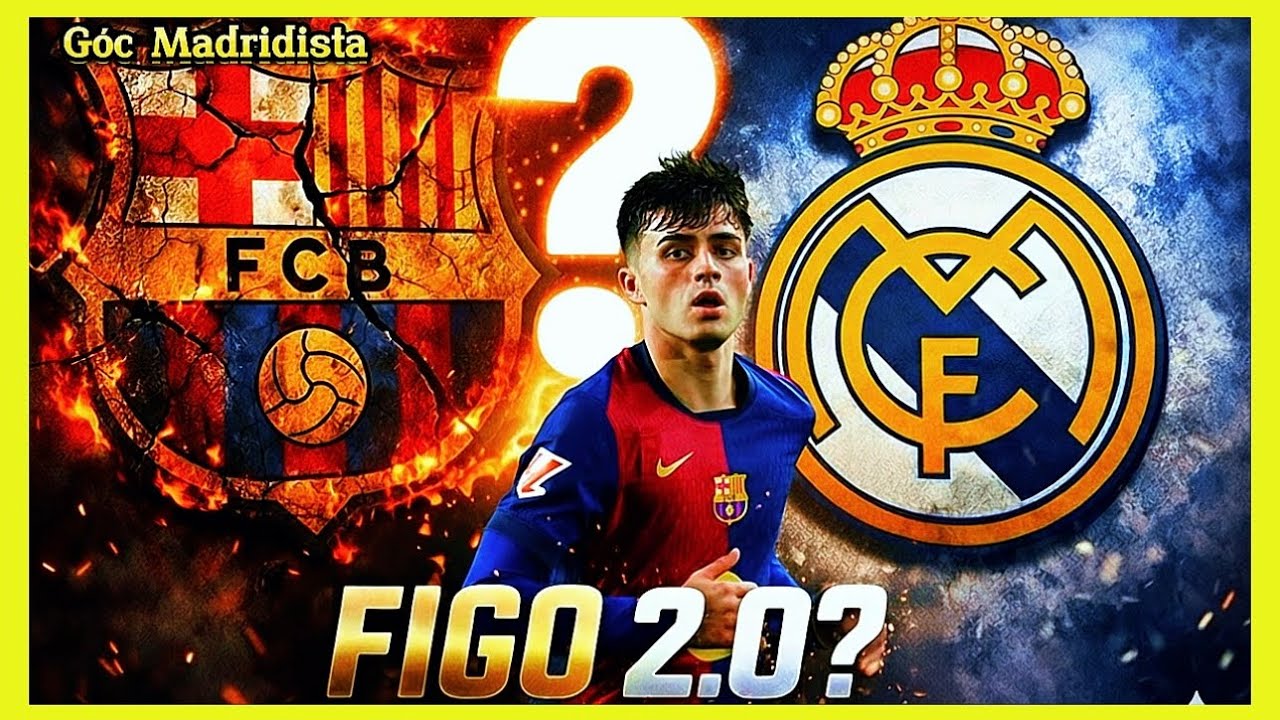 Real Madrid Muốn Tạo “Figo 2.0”? Kế Hoạch Gây Sốc Với Barcelona