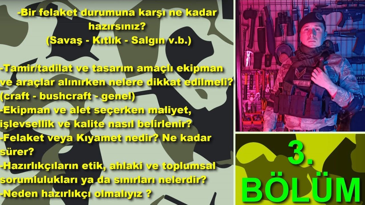 Bir Felaket Durumuna Karşı Ne Kadar Hazırsınız?- Savaş - Kıtlık - Salgın v.b. Hazırlıkçılık(3.Bölüm)