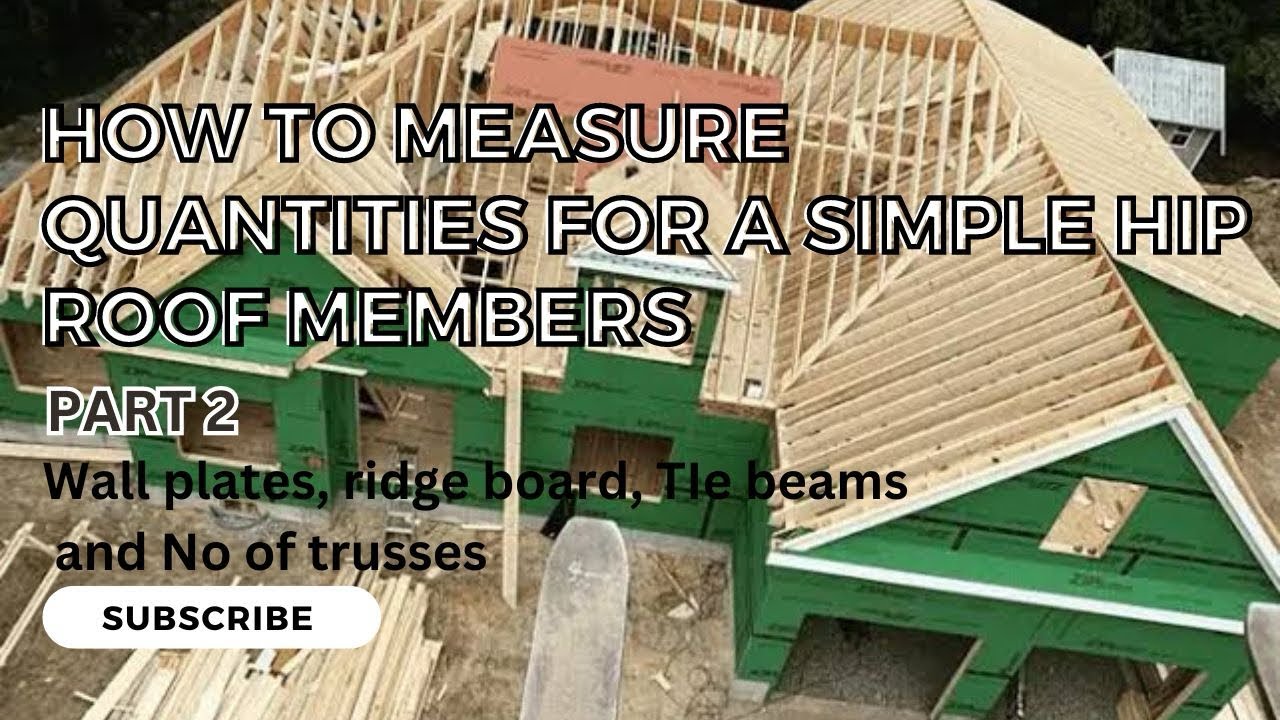 HOW TO MEASURE QUANTITIES FOR A SIMPLE HIP ROOF | WALL PLATE, TIE BEAMS, RIDGE BOARD & TRUSSES
