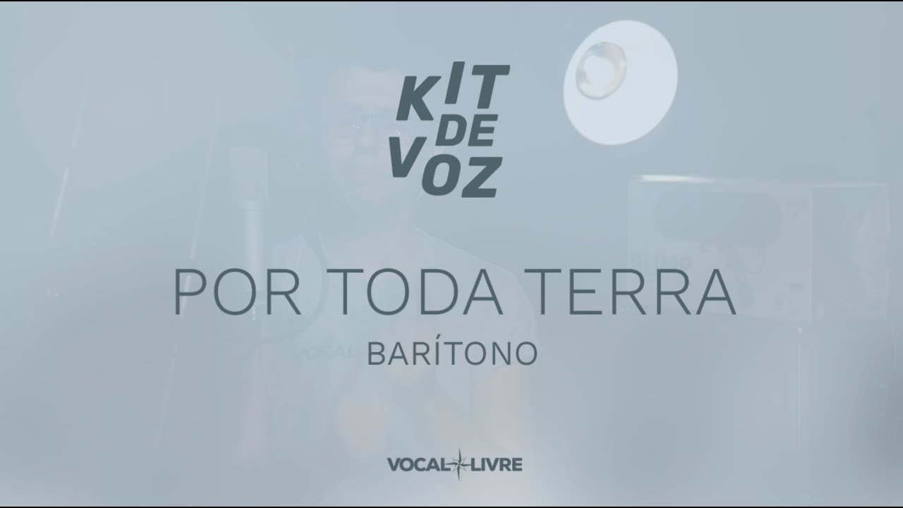 Kit de Voz - Por Toda Terra - Barítono