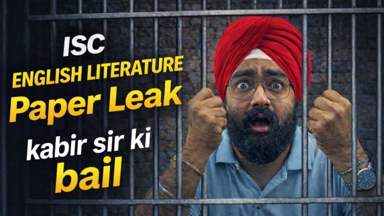 ISC Class 12 English Literature Paper Leak | Kabir Sir Gaye Jail