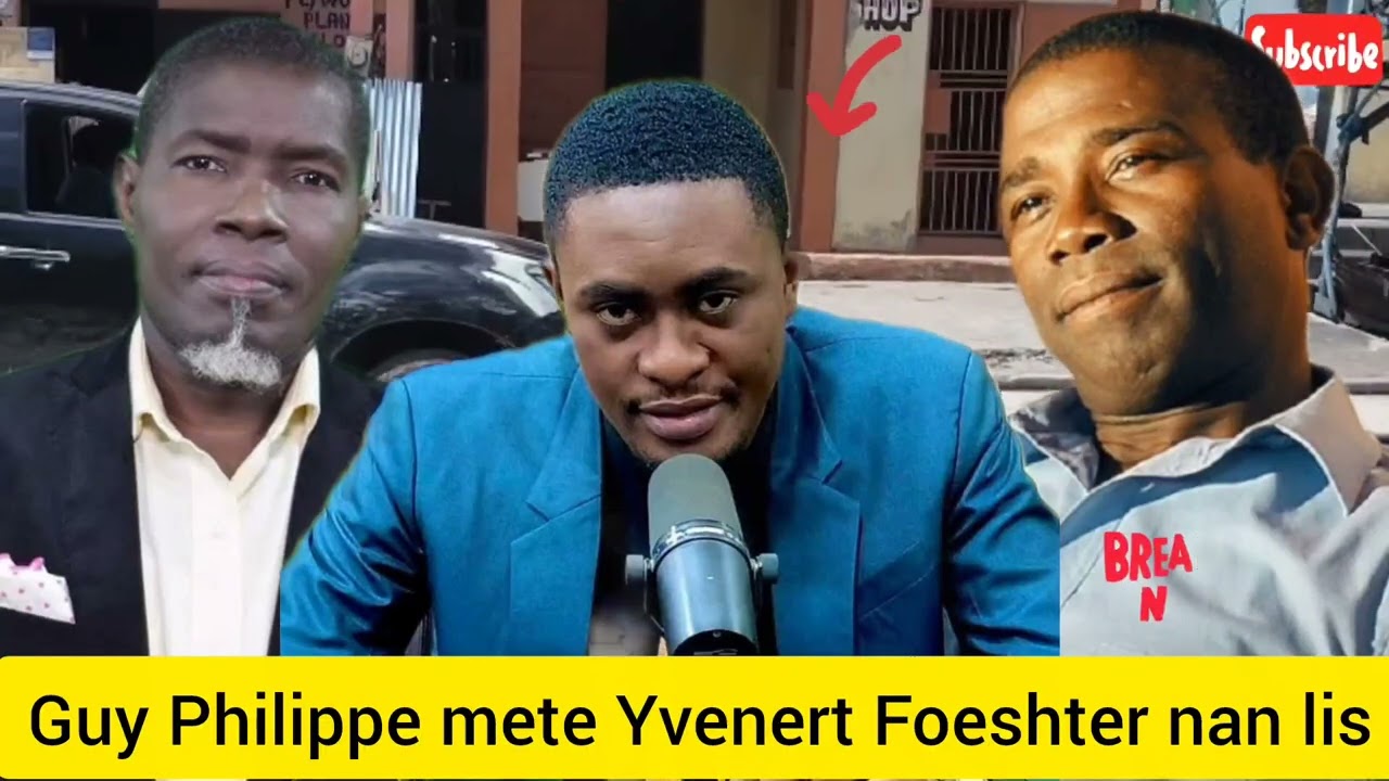 Guy Philippe mete non Yvenert Foeshter Joseph nan lis li 