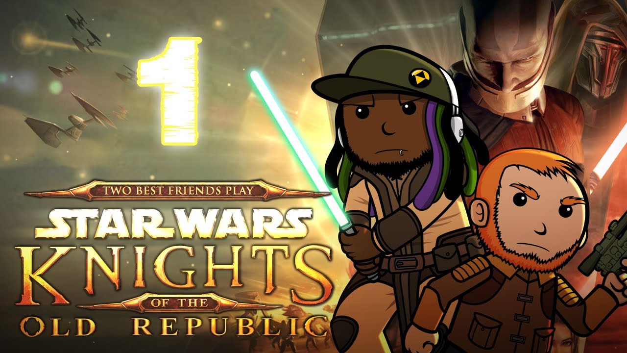 Best Friends Play Star Wars: KOTOR (Part 1)