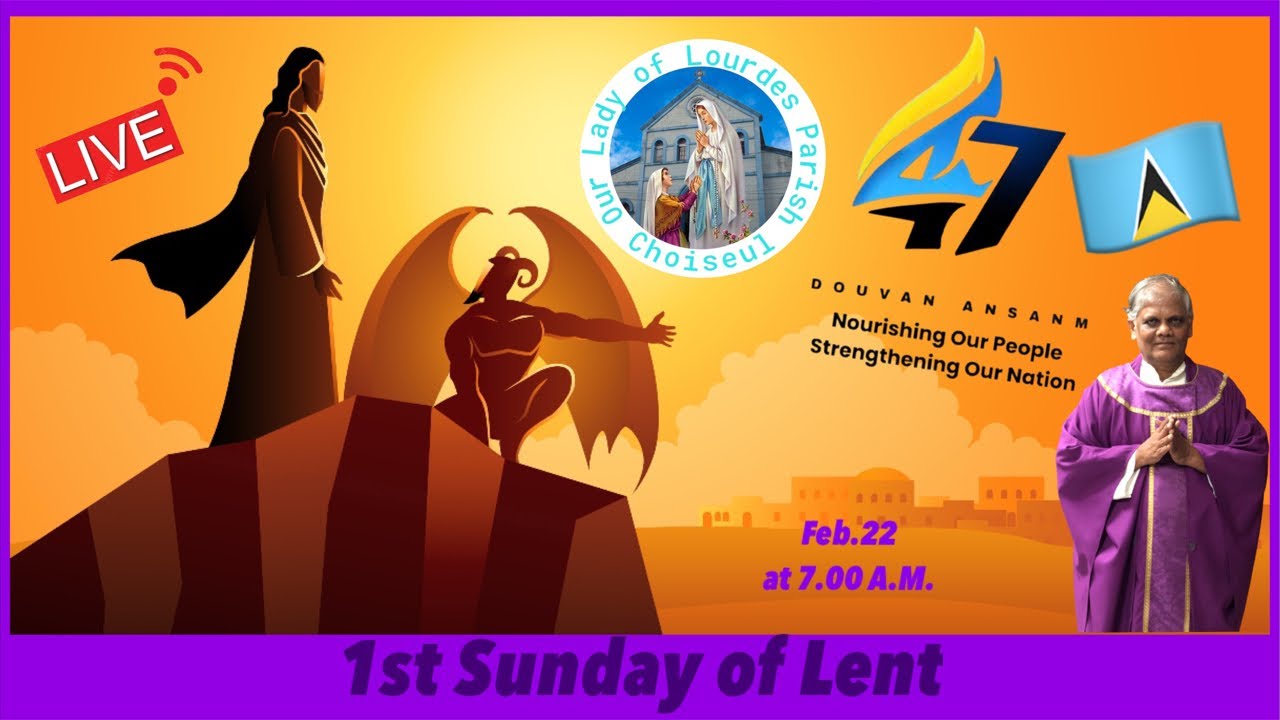 Feb.22, 1st Sunday of Lent, Live Mass at 7.00 A.M.