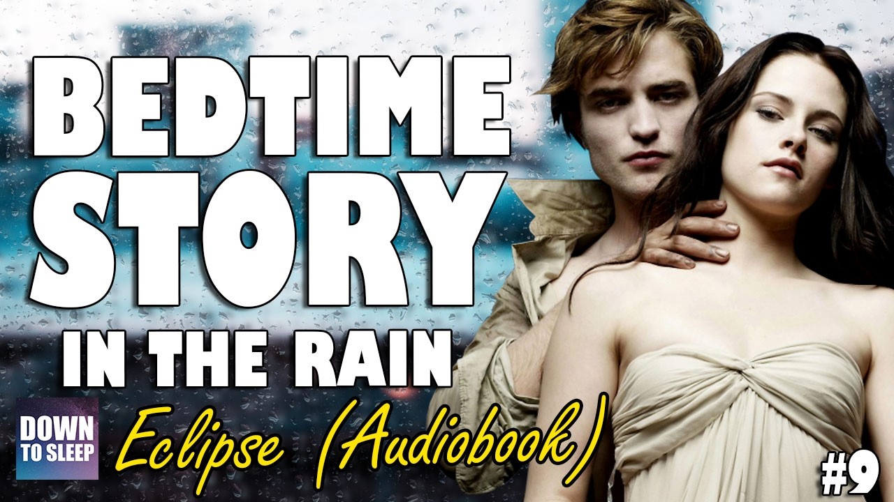 Twilight Eclipse - The End (Soothing sleep story)