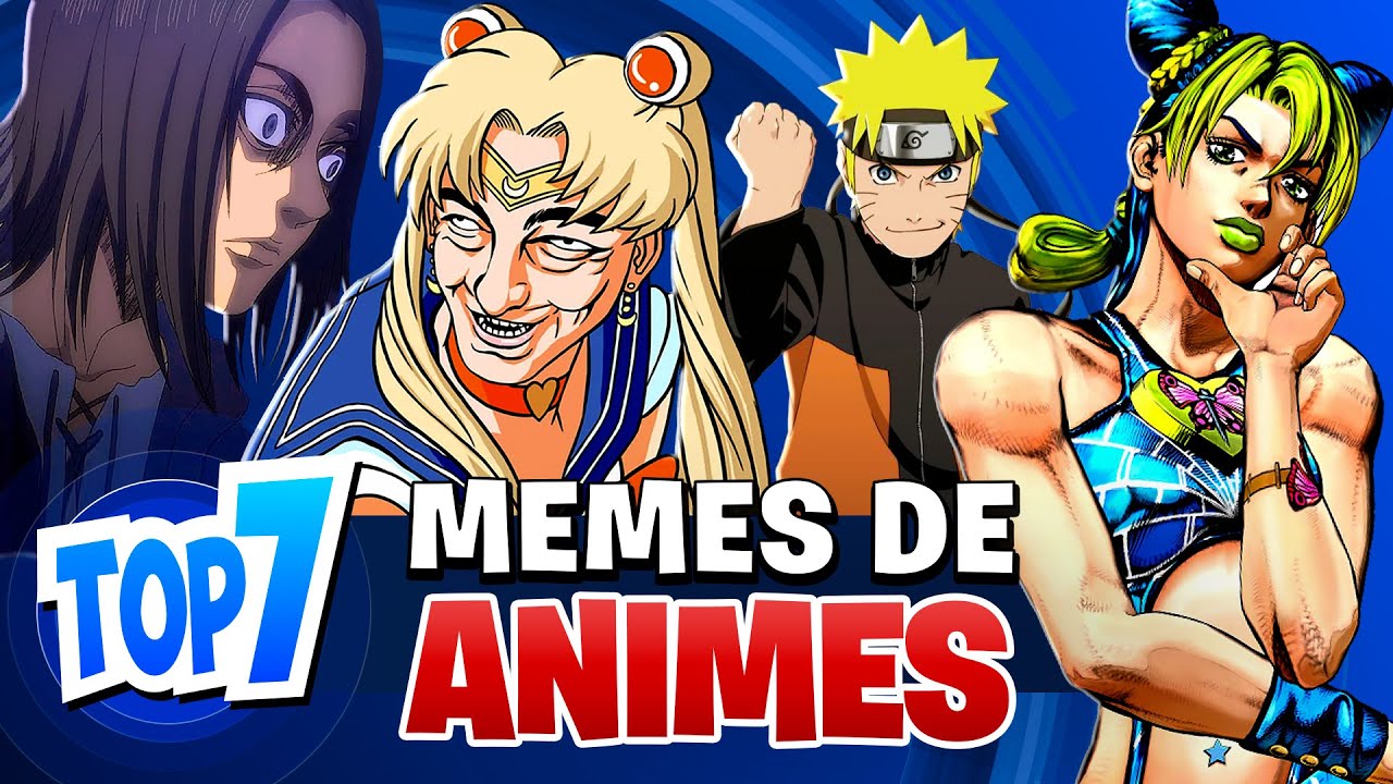 TOP 7 MELHORES MEMES DE ANIMES | PARTE 2