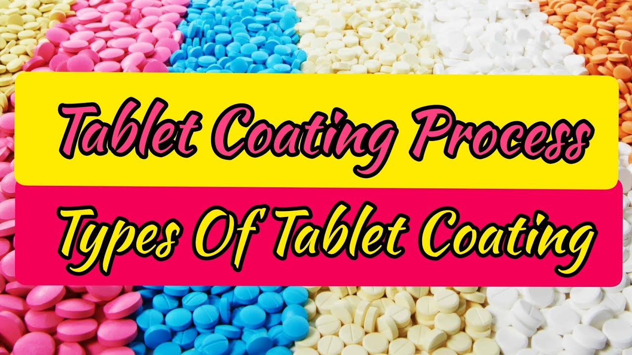 Tablet Coating | Types Of Tablet Coating | Sugar Coating Film Coating Enteric Coating RichikVideos