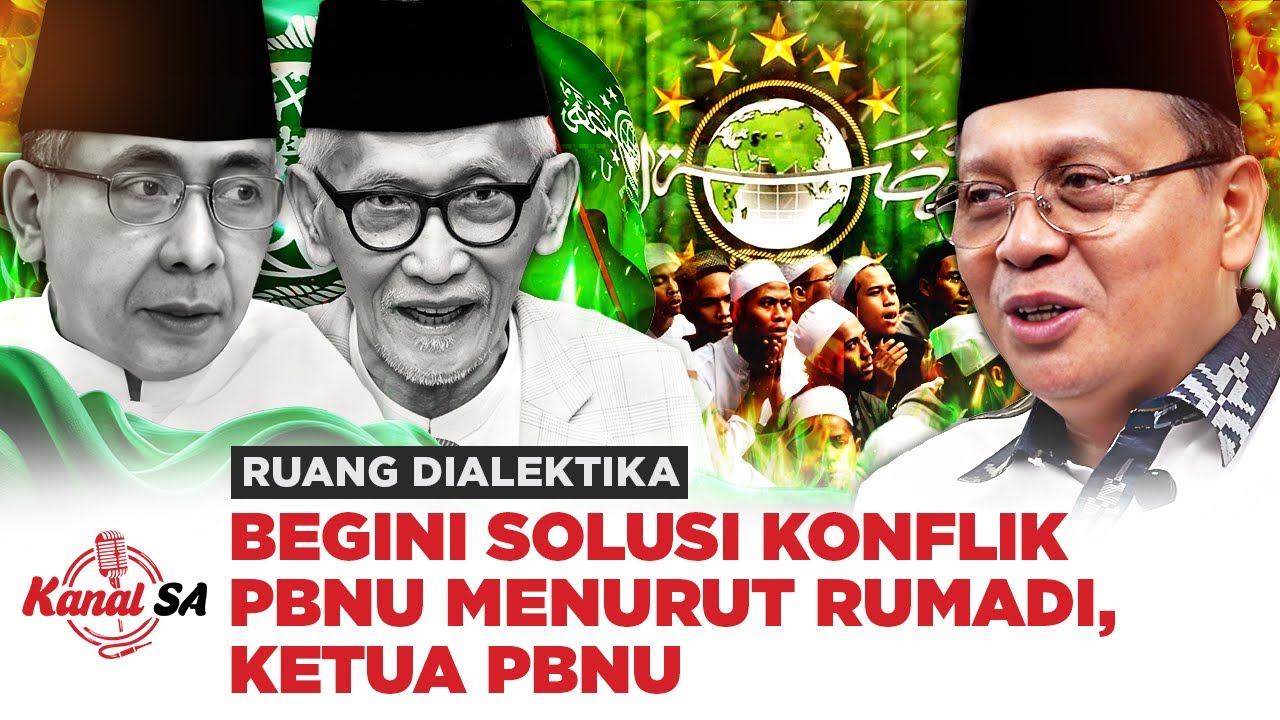 Bagaimanakah Akhir Perseteruan di Tubuh NU ? | Prof. Rumadi Ahmad