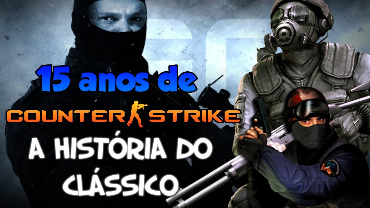 Counter-Strike - A Historia, os jogos e curiosidades!