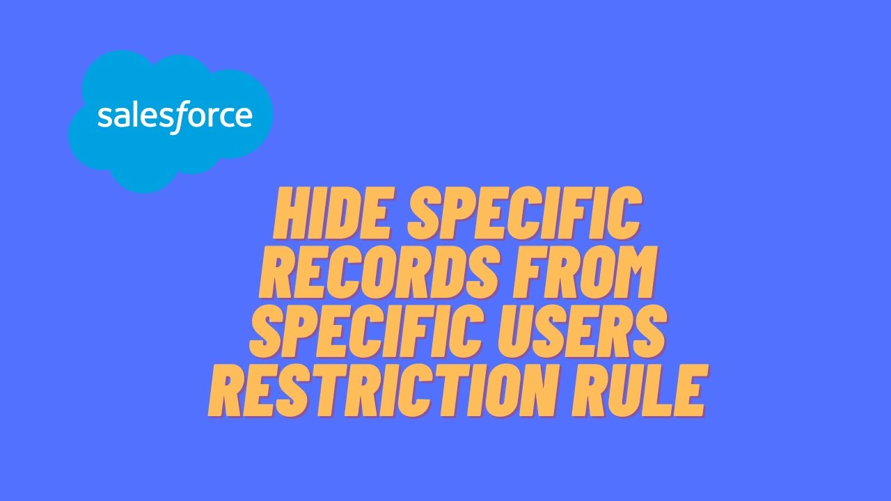 Salesforce: A Declarative Approach to Restriction rules
