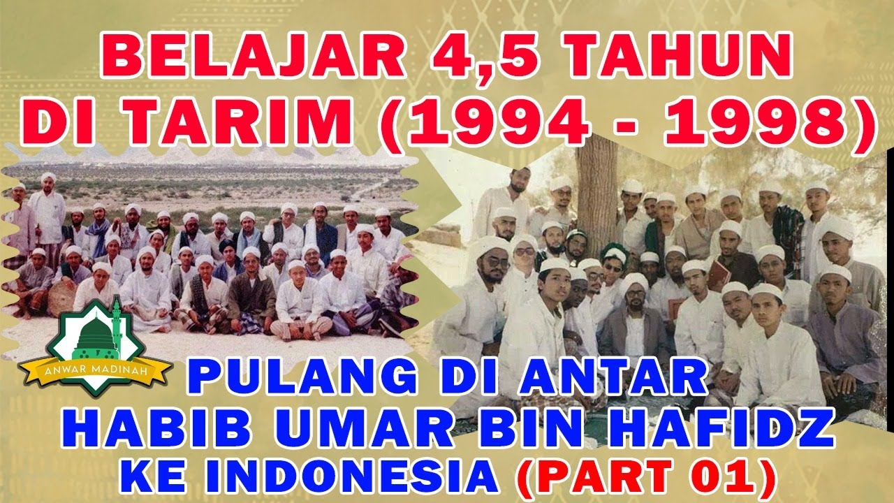 (PART01)DOK. Kepulangan Alumni Darul Mustahafa angkatan I tahun 1998 ke Indonesia bersama Habib Umar