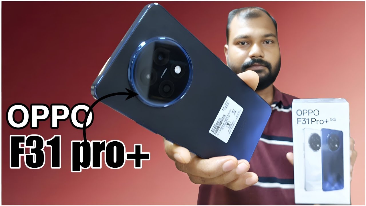 Oppo F31 Pro Plus 5G Unboxing & First Look || 7000Mah Battery 🔋 Snapdragon 7 Gen 3 🔥🔥🔥