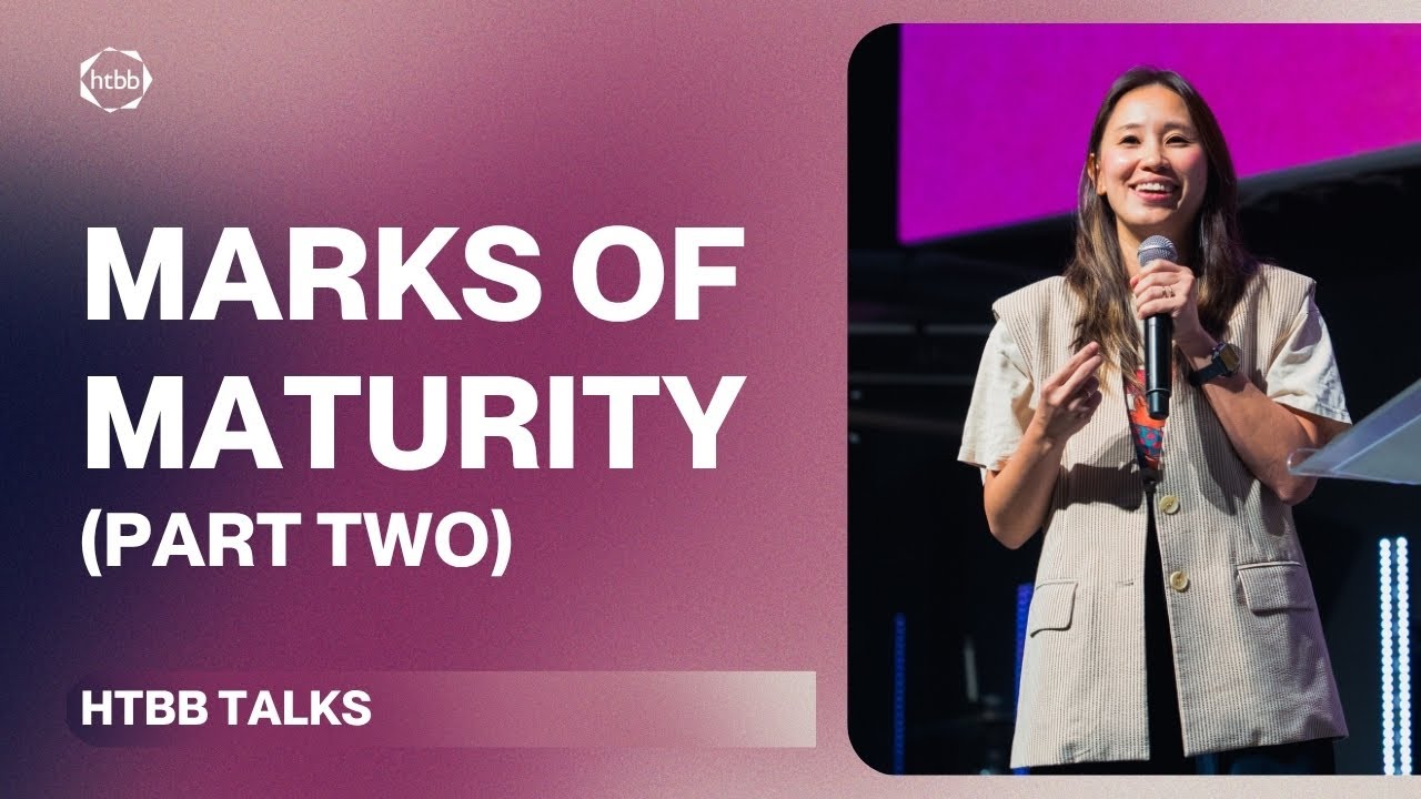 Marks of Maturity (Part 2) | Jacintha Tagal