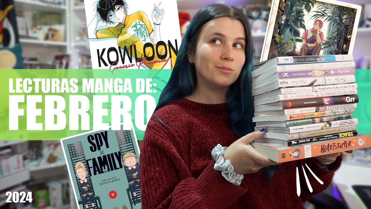 LECTURAS DEL MES 📚 Spy x Family, Kowloon, My Girl... (Febrero 2024)