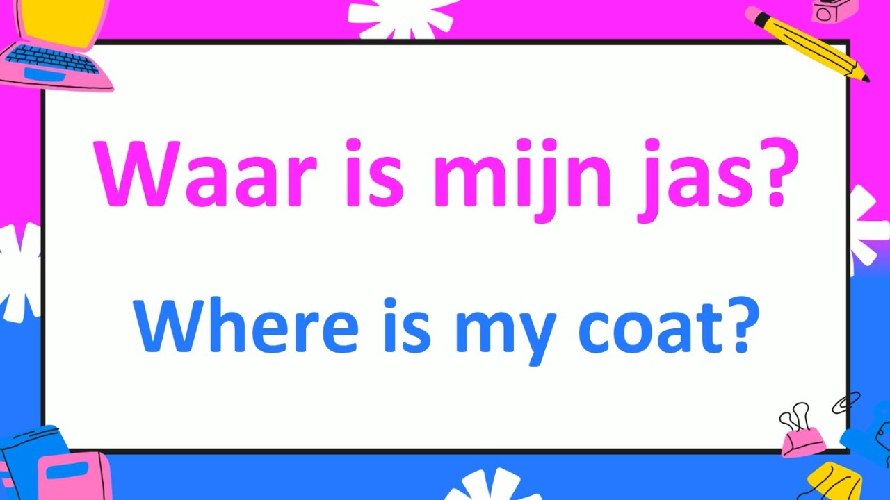 Learn How to Use Dutch POSSESSIVE ADJECTIVES in Phrases Fast with 300+ Critical Sentences!