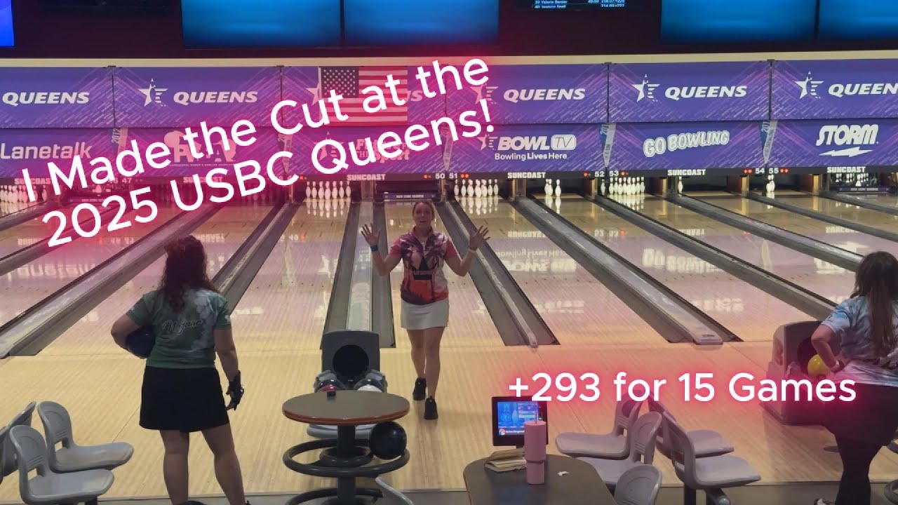 🎳 I MADE THE CUT at the 2025🎳 USBC Queens! | +293 After 15 Games!