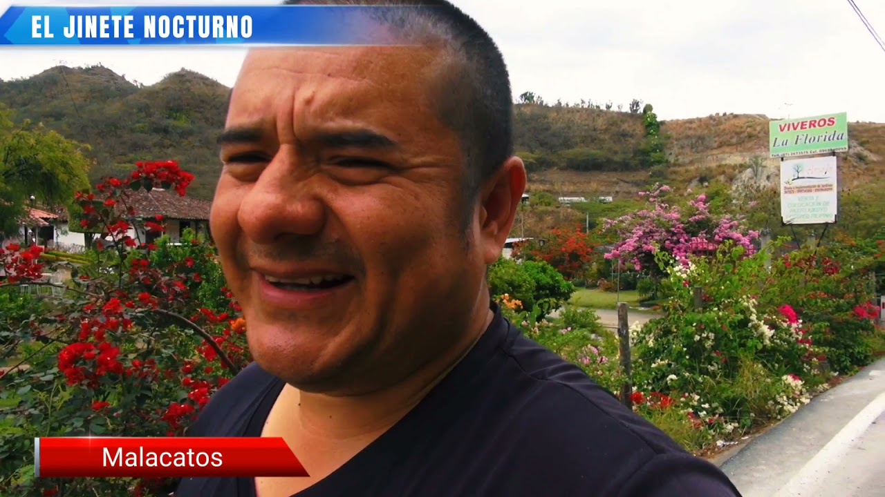 MALACATOS, La tierra del ensue&ntilde;o   EL JINETE NOCTURNO
