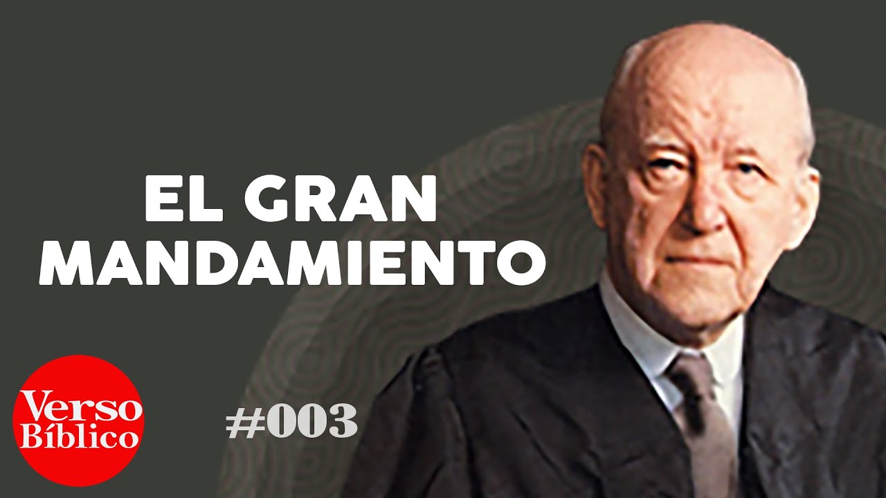 El gran mandamiento -003- Martyn Lloyd Jones