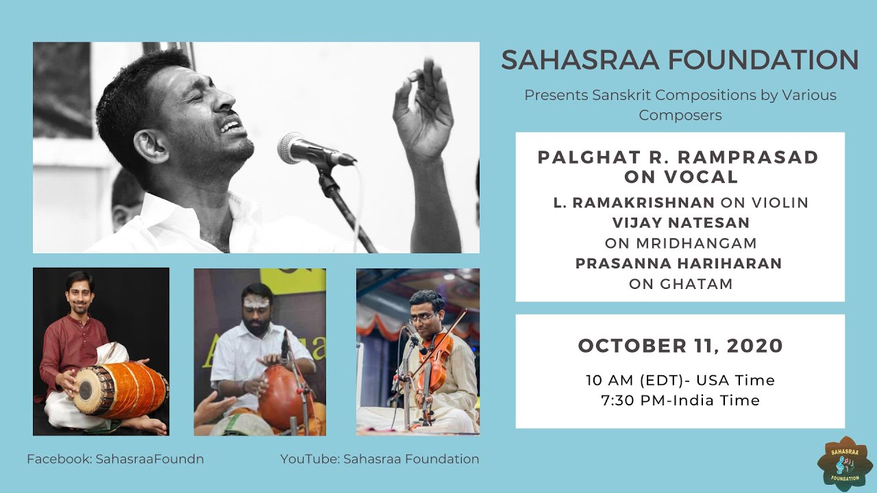 2020 Fall Virtual Concert Series - Sahasraa Foundation-Concert by Vid. Palghat R.Ramprasad