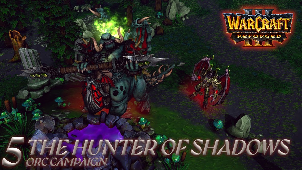Warcraft 3 Reign of Chaos Reforged: The Hunter of Shadows  | HARD Orc Gameplay