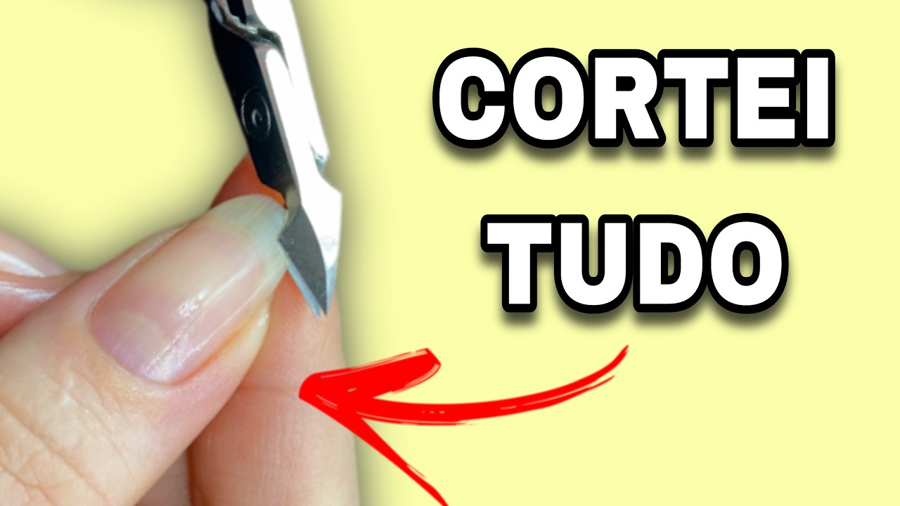 CORTEI TODAS AS UNHAS