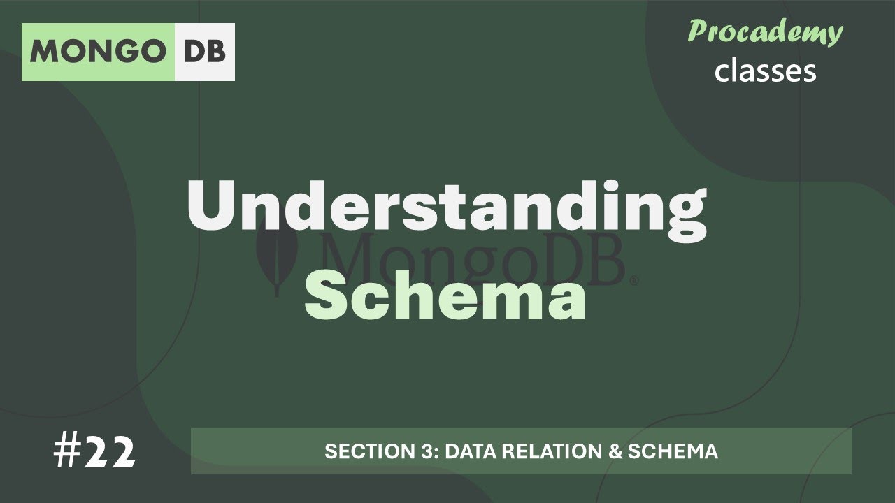 #22 Understanding Schema | Data Relation & Schema | MongoDB Complete Course 2025