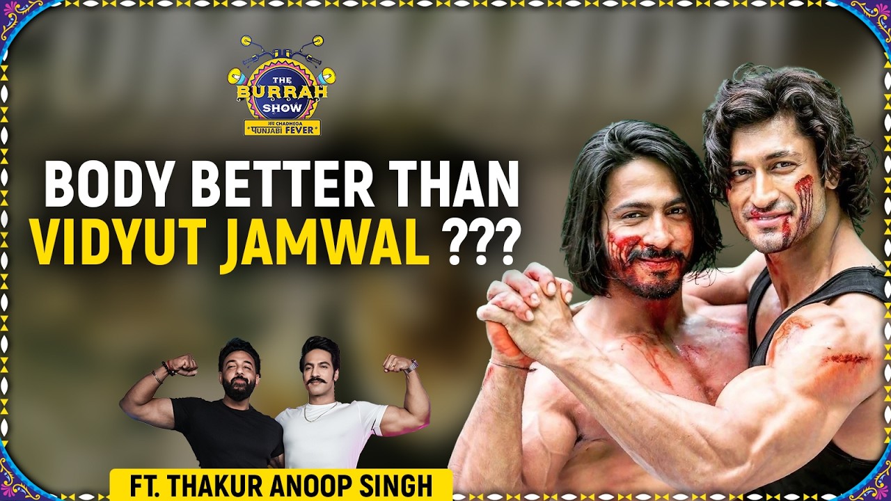 Thakur Anoop Singh: Mr. World to Movie Star | Fitness, Films & No Sponsors | The Burrah Show