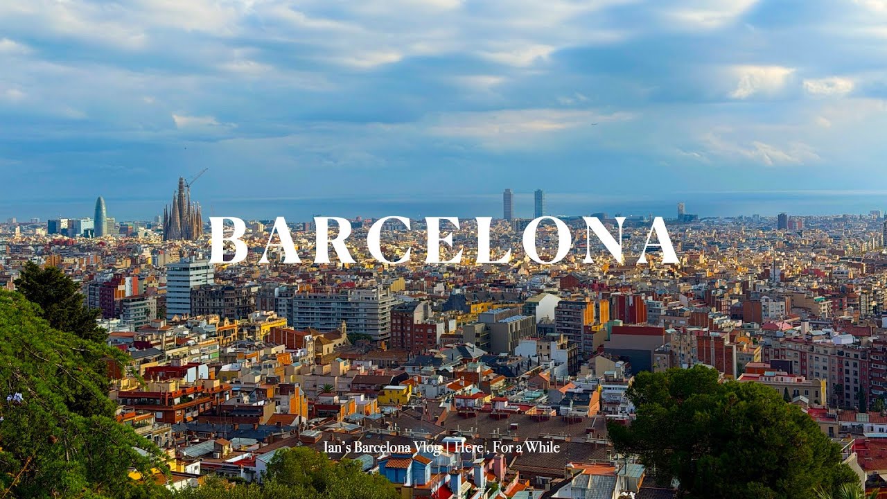BARCELONA 여행기록 | 서두를 이유가 없었다