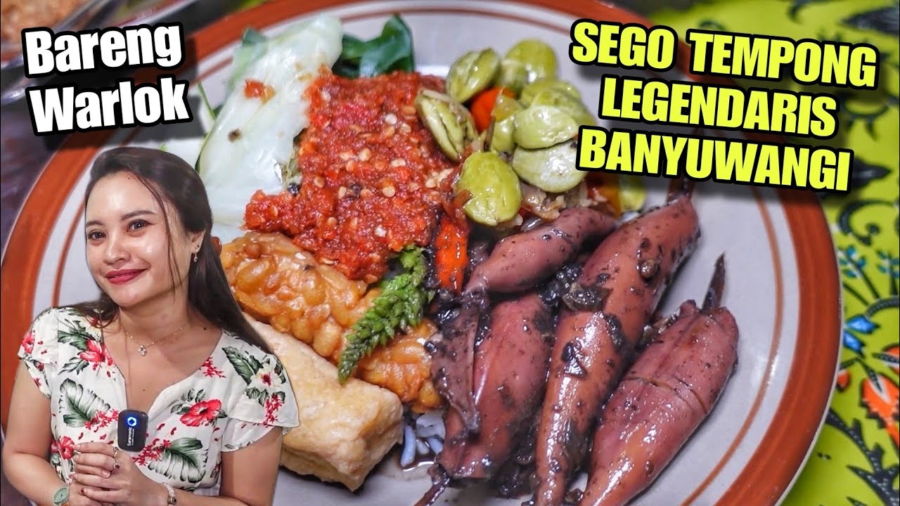 SEGO TEMPONG BANYUWANGI YANG LEGENDARIS !! PEDES NAMPOL !! KULINER KHAS BANYUWANGI