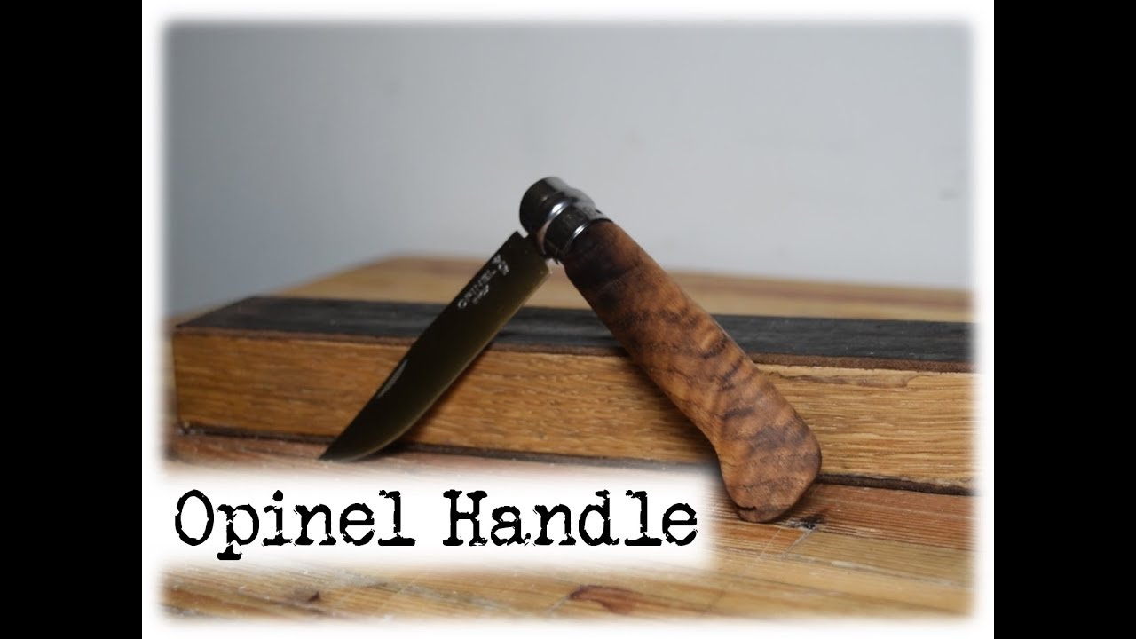 Opinel N°08 Handle || DIY