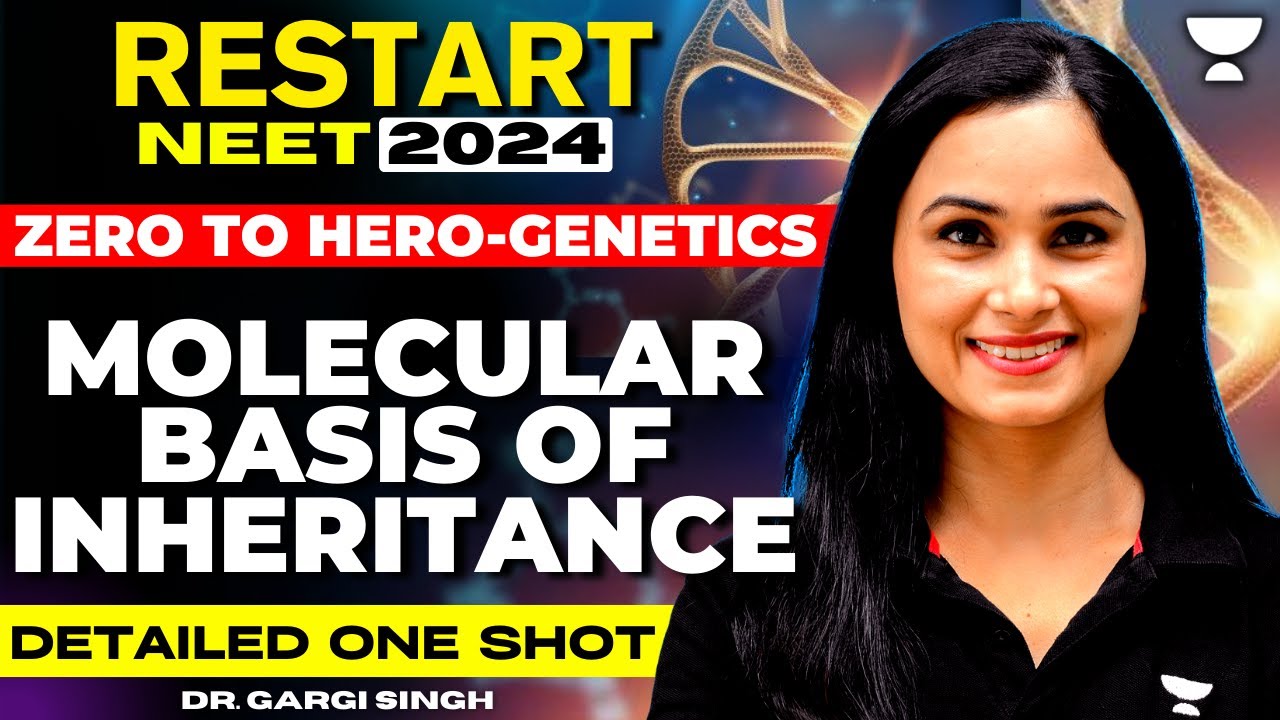 Molecular Basis Of Inheritance | Detailed One Shot | NEET 2024 | Dr. Gargi Singh