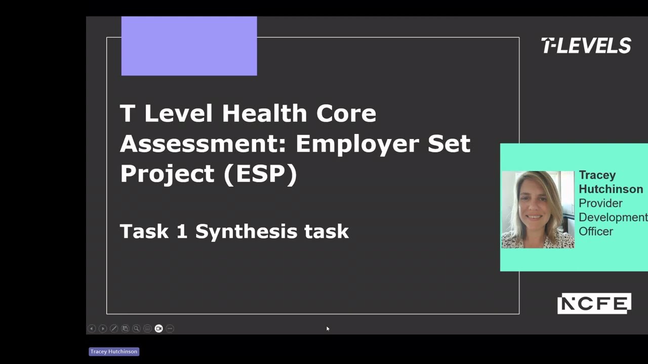 T Level Health Core Assessment: Employer Set Project (ESP) Synthesis task