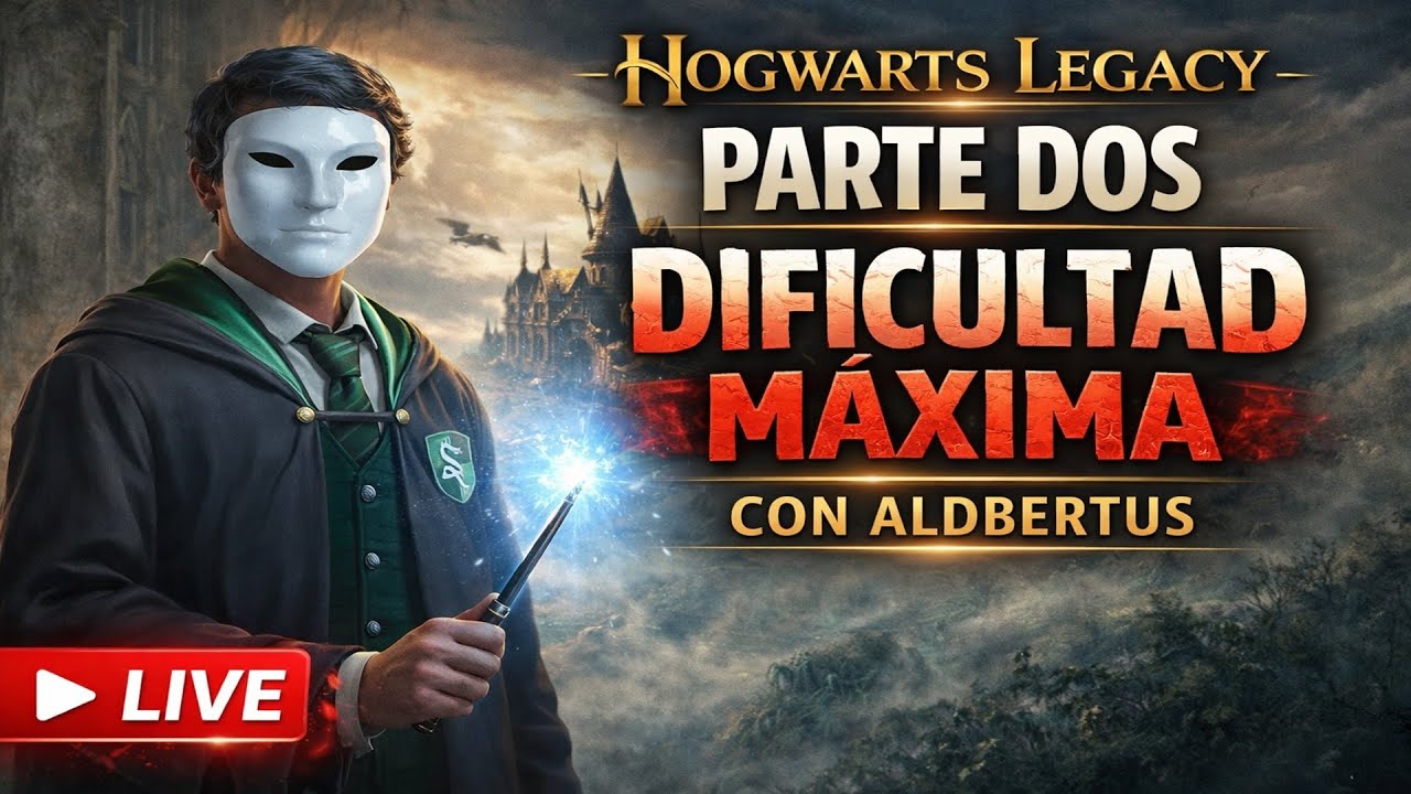 Aldbertus Continúa en Hogwarts | Dificultad Máxima – Parte Dos (Directo)