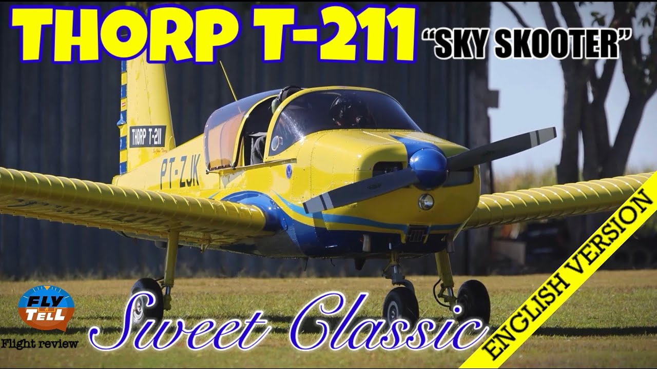 Thorp T-211 Sky Scooter — Sweet Classic — АНГЛИЙСКАЯ ВЕРСИЯ