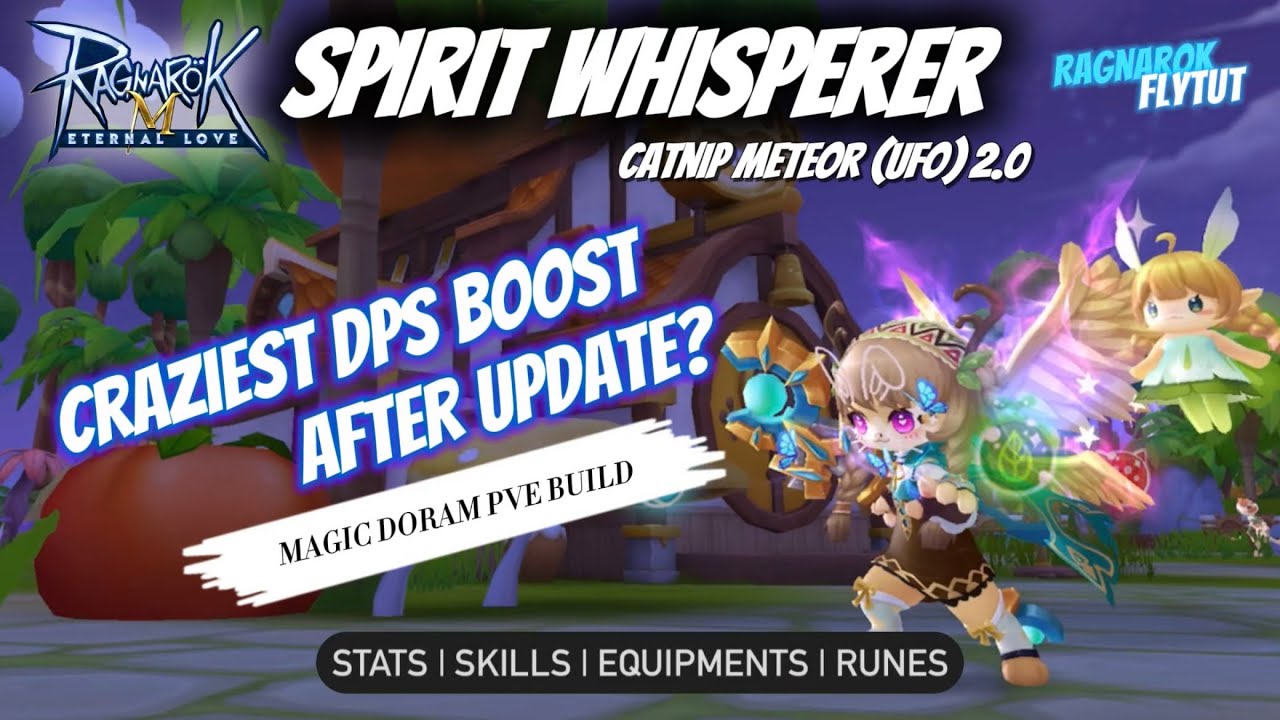Ragnarok Mobile | Updated Magic Doram UFO 2.0 (PVE build) #ROM #RagnarokMEternalLove