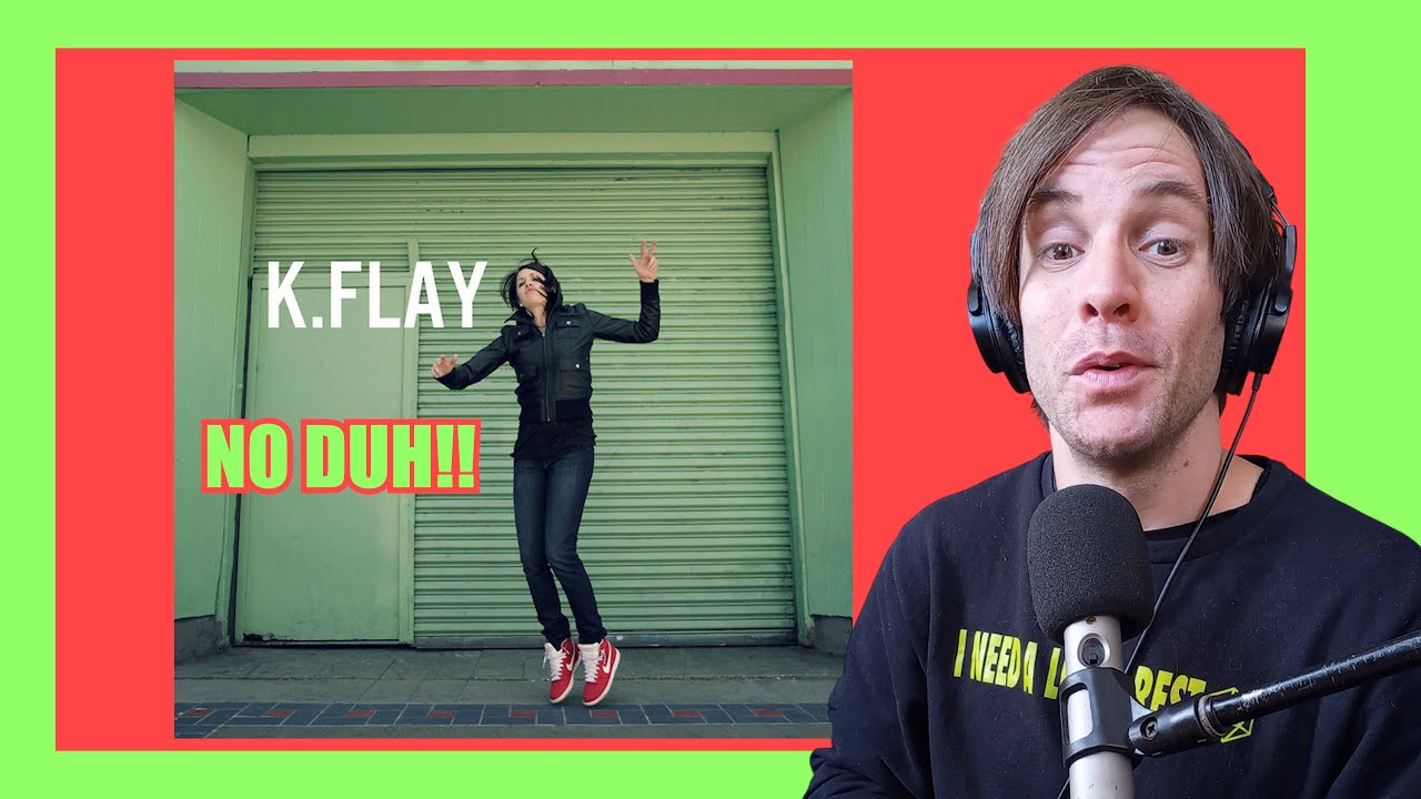 K.Flay - No Duh /// 1ST TIME REACTION