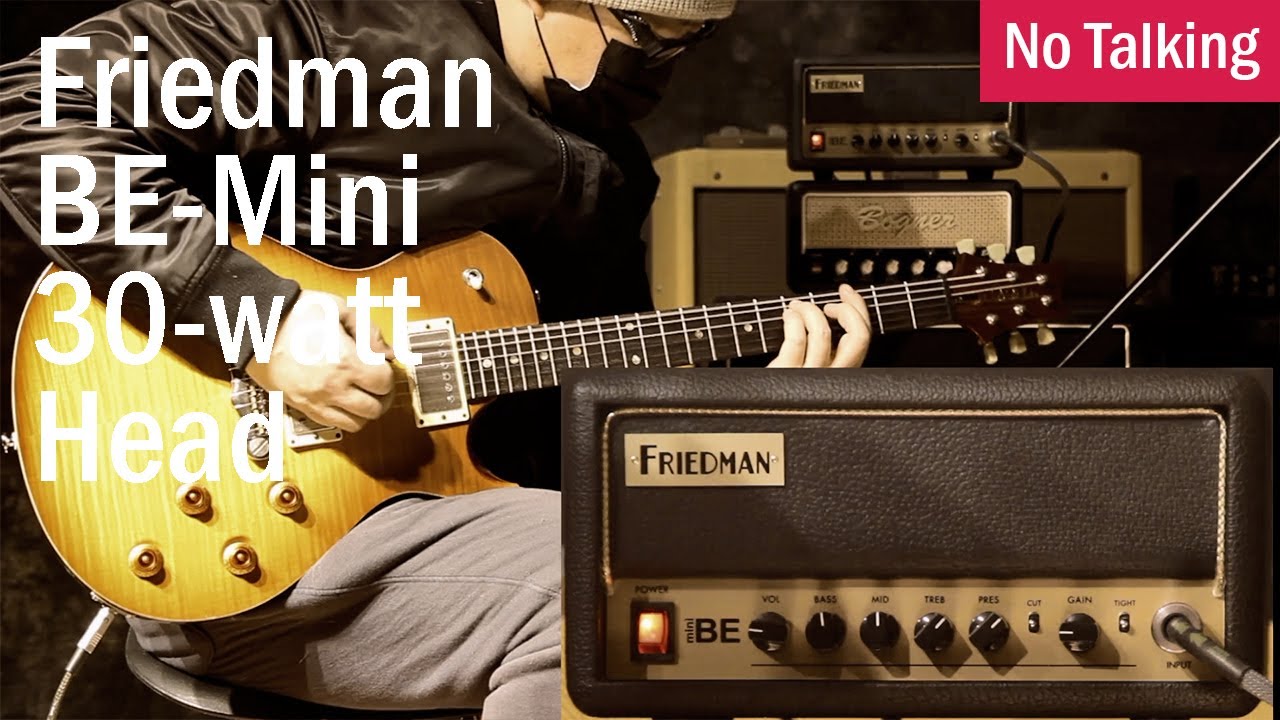 Friedman BE Mini 30 watt Head | No Talking