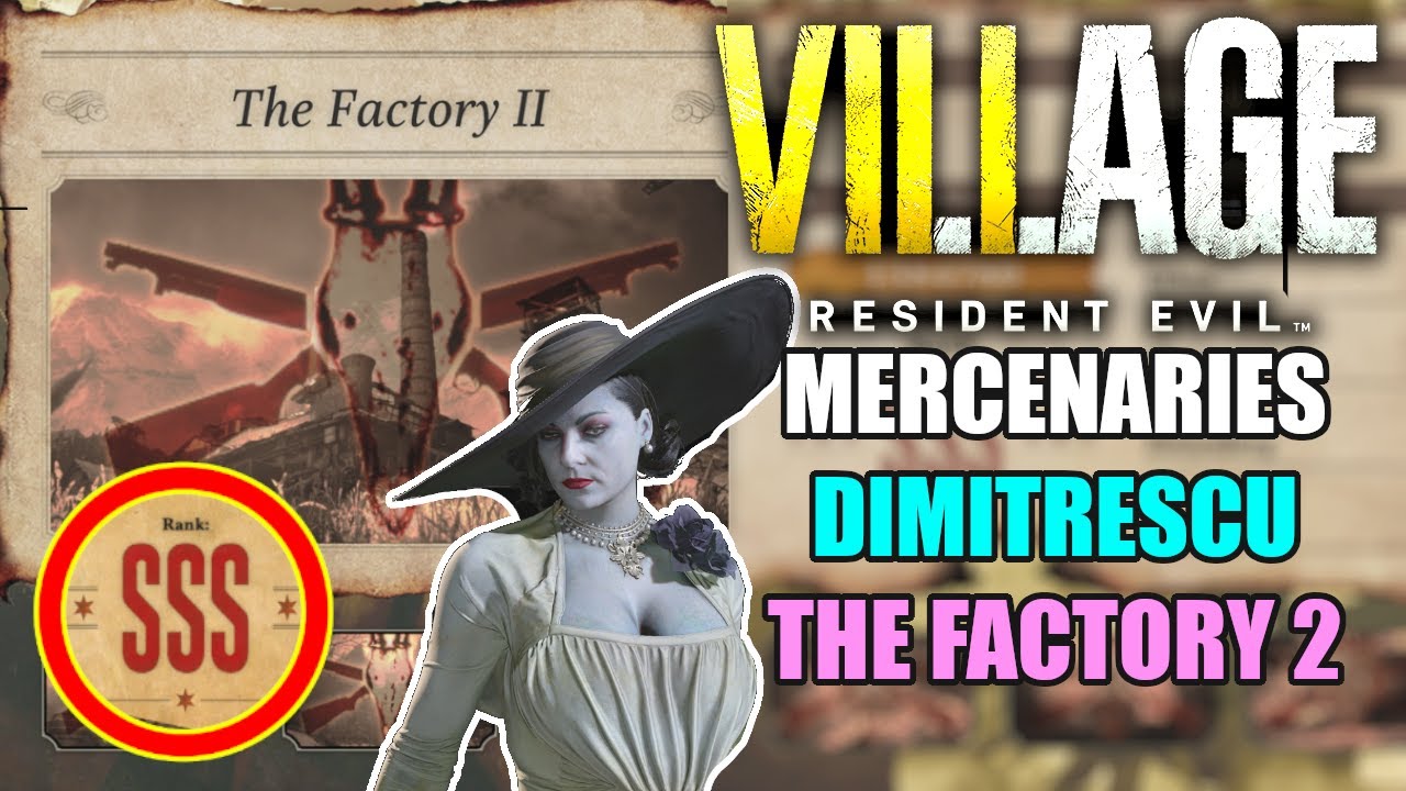 How To Get SSS Rank in The Factory 2 as Dimitrescu - Resident Evil Village Mercenaries DLC