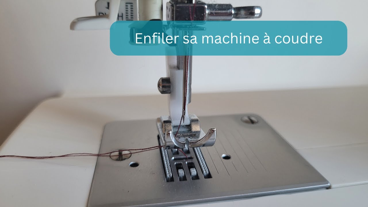 Comment enfiler la machine à coudre - Atelier Manon Levasseur