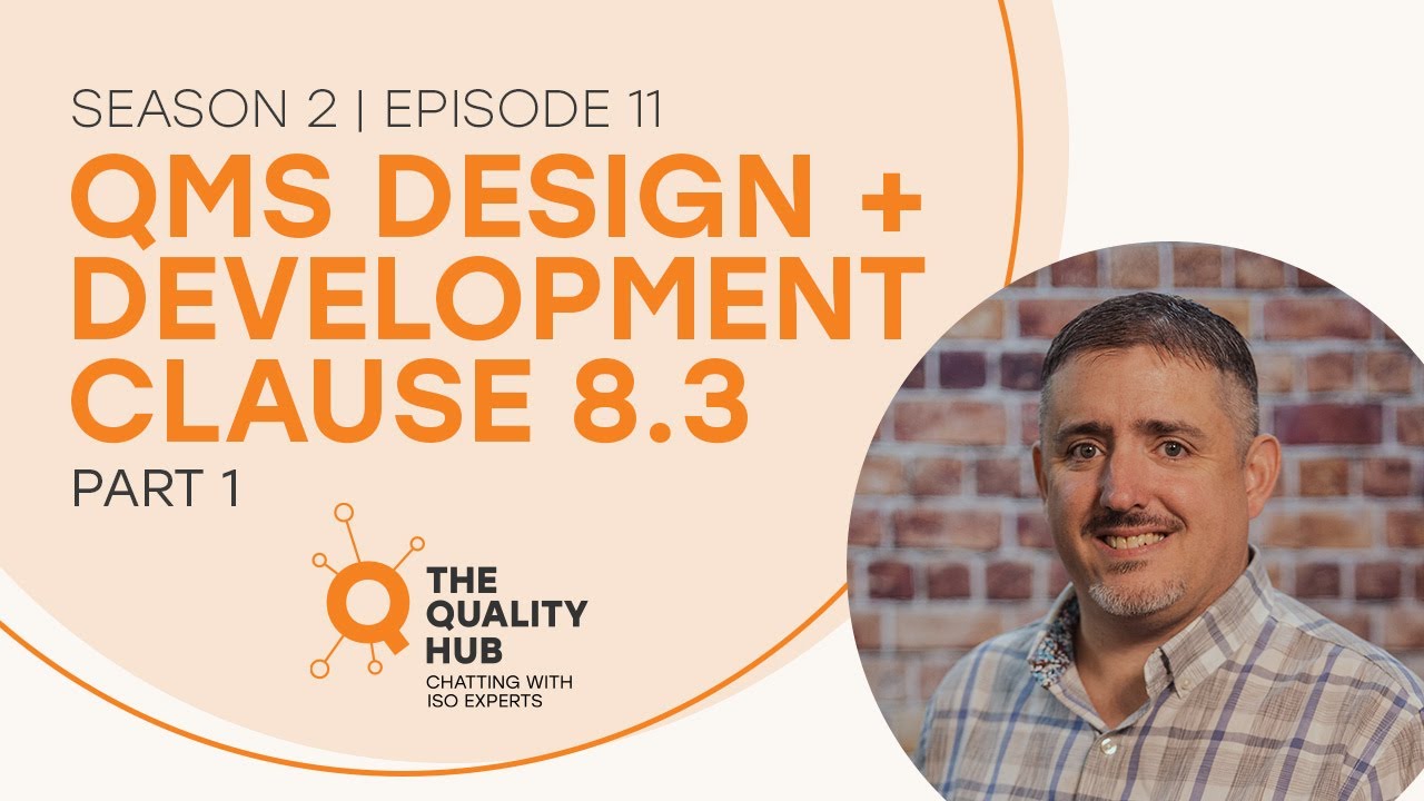 QMS Design and Development - Part 1