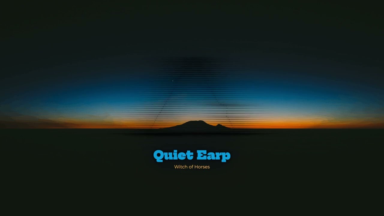 Quiet Earp - Toadjuice - Witch of Horses