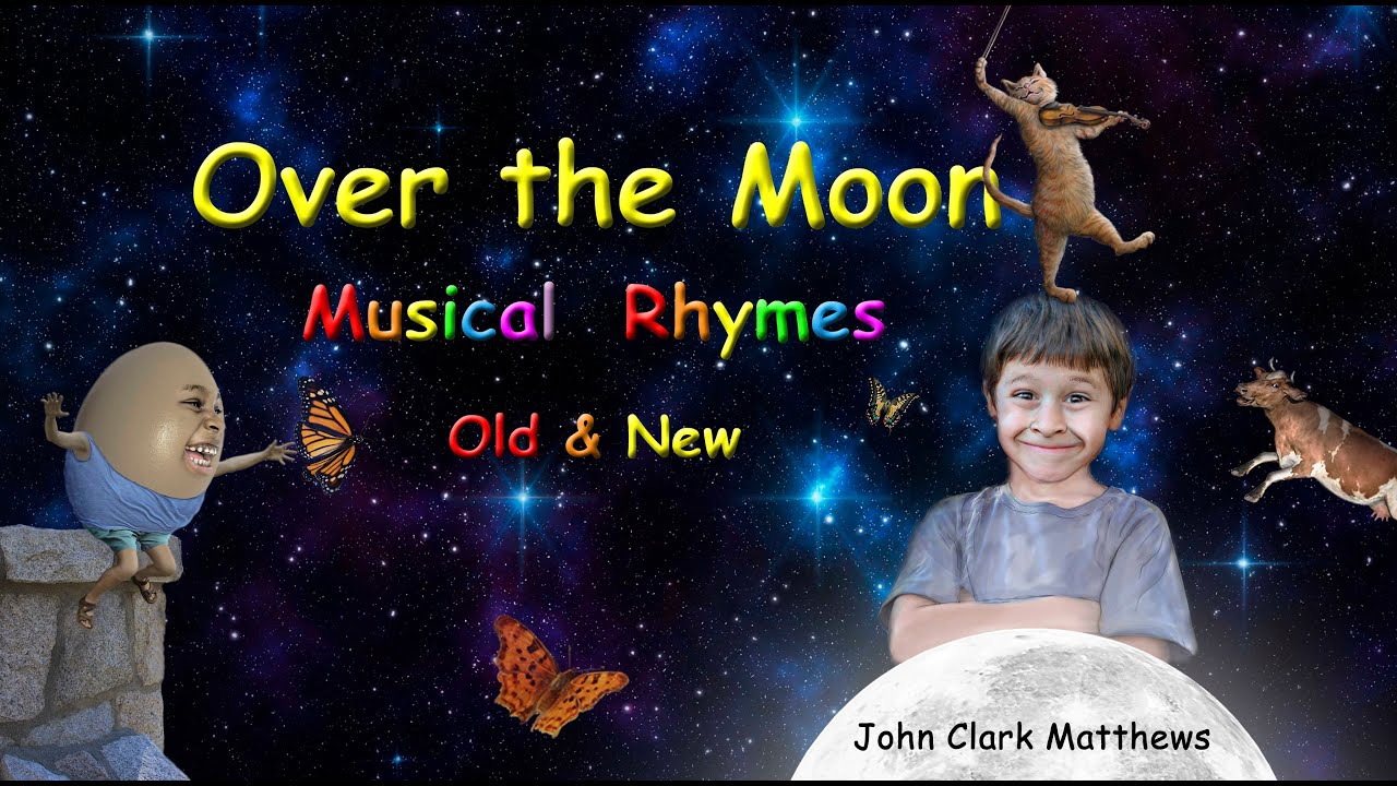 Over the Moon Musical Rhymes Old and New