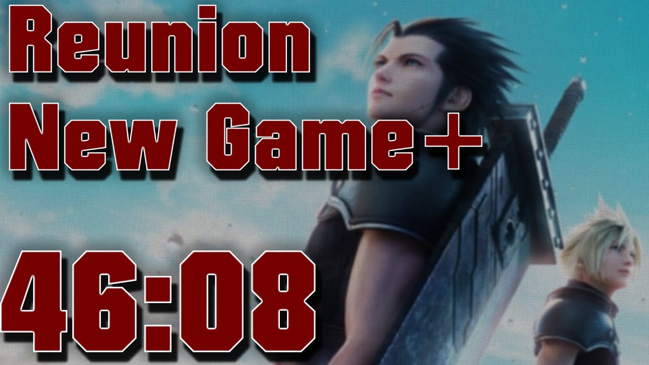 Crisis Core Reunion World Record in 46:08 (53:26 RTA)