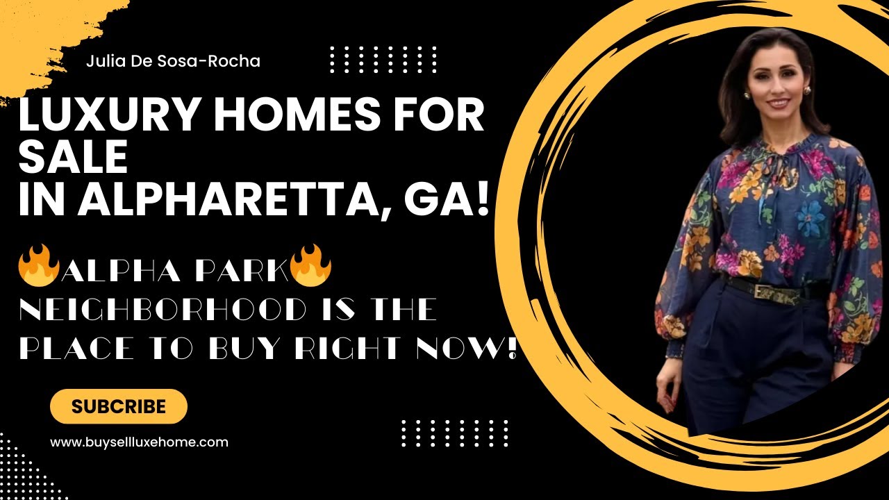 🔥 Luxury Homes for Sale in Alpharetta, GA! Alpha Park neighborhood is THE Place to Buy Right Now! 🔥