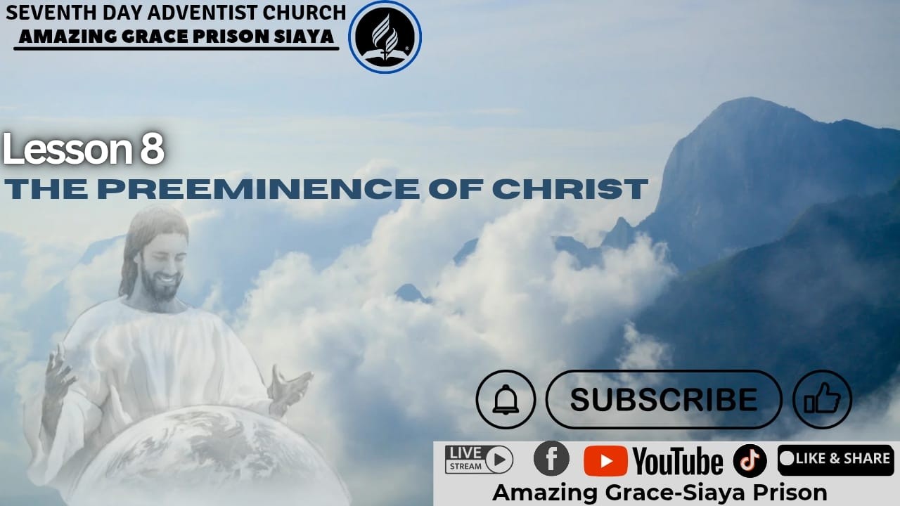 THE PREEMINENCE OF CHRIST// SABBATH SCHOOL PANEL// LESSON 8 //Q1, 2026