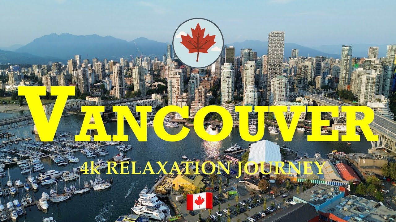 Vancouver From the Sky | Calm & Relaxing Drone Video for Mindfulness and Deep Relaxation
