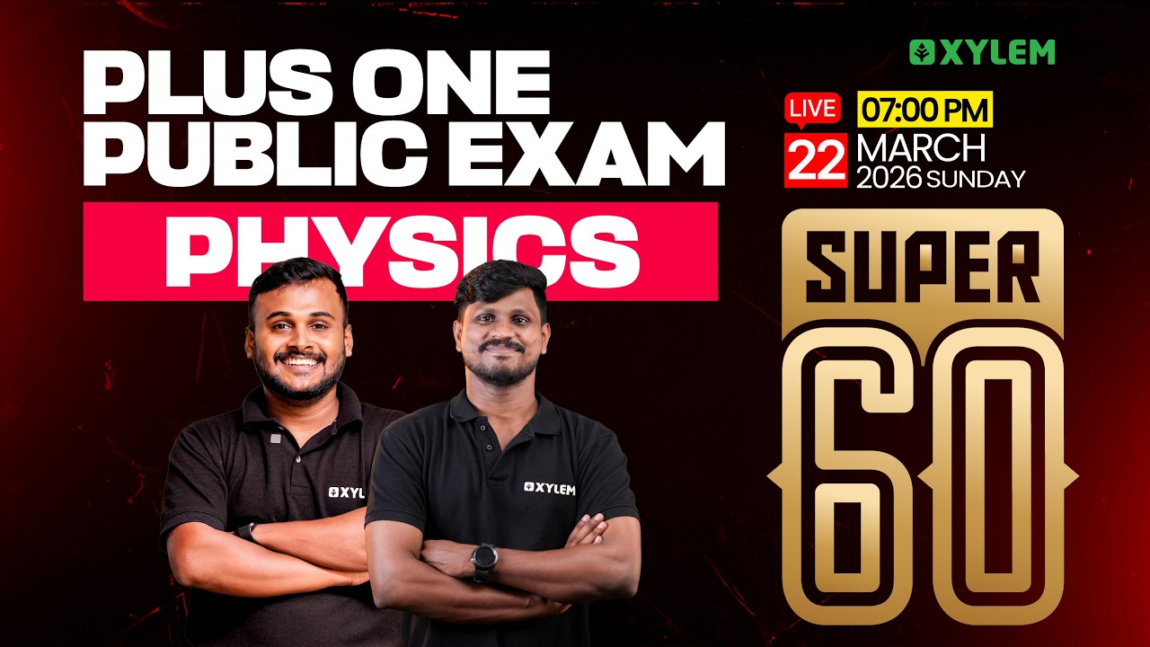 Plus One Public Exam Physics : Super 60 | Xylem Plus One